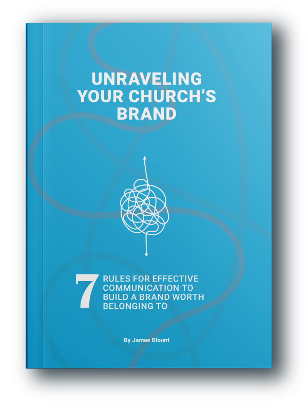 Unraveling Your Church's Brand book cover by James Blount